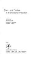 Theory and practice in interpersonal attraction /