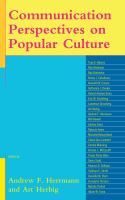 Communication perspectives on popular culture /