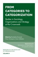 From categories to categorization : studies in sociology, organizations and strategy at the crossroads /
