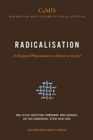 Radicalisation : a marginal phenomenon or a mirror to society? /