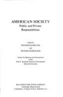 American society : public and private responsibilities /