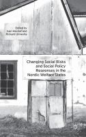 Changing social risks and social policy responses in the Nordic welfare states /