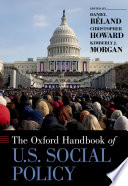 Oxford handbook of U.S. social policy /