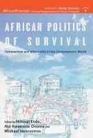 African politics of survival : extraversion and informality in the contemporary world /