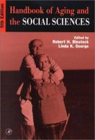 Handbook of aging and the social sciences.