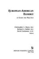 European-American elderly : a guide for practice /