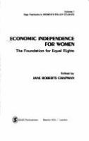 Economic independence for women : the foundation for equal rights /