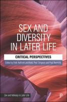 Sex and diversity in later life : critical perspectives /