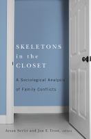 Skeletons in the closet : a sociological analysis of family conflicts /