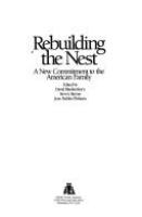 Rebuilding the nest : a new commitment to the American family /