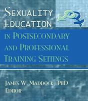 Sexuality education in postsecondary and professional training settings /