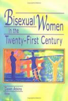 Bisexual women in the twenty-first century /