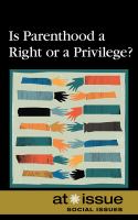 Is parenthood a right or a privilege? /