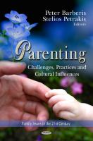 Parenting : challenges, practices and cultural influences /
