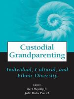 Custodial grandparenting : individual, cultural, and ethnic diversity /