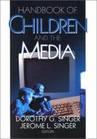 Handbook of children and the media /