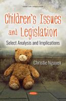 Children's issues and legislation : select analysis and implications /