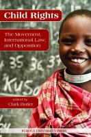 Child rights : the movement, international law, and opposition /