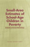 Small-area estimates of school-age children in poverty : evaluation of current methodology /