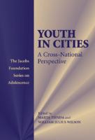 Youth in cities : a cross-national perspective /