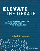 Elevate the debate : a multi-layered approach to communicating your research /