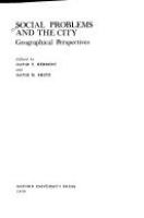 Social problems and the city : geographical perspectives /