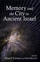 Memory and the city in ancient Israel /