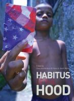 Habitus of the hood /