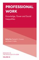 Professional work : knowledge, power and social inequalities /