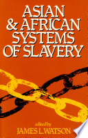 Asian and African systems of slavery /