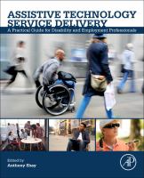 Assistive technology service delivery : a practical guide for disability and employment professionals /