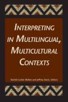 Interpreting in multilingual, multicultural contexts /