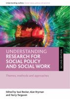 Understanding research for social policy and social work : themes, methods and approaches /