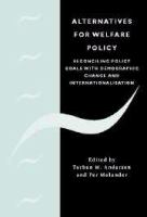 Alternatives for welfare policy : coping with internationalism and demographic change /