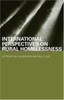 International perspectives on rural homelessness /