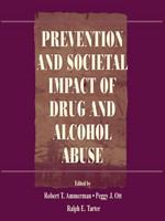 Prevention and societal impact of drug and alcohol abuse