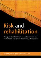 Risk and rehabilitation : management and treatment of substance misuse and mental health problems in the criminal justice system /