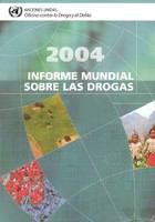 2004 Informe mundial sobre las drogas /