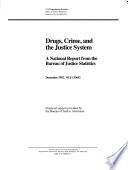 Drugs, crime, and the justice system : a national report from the Bureau of Justice Statistics.