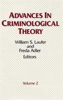 Advances in criminological theory.