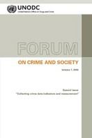 Forum on crime and society. collecting crime data : indicators and measurement /