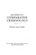 Readings in comparative criminology /