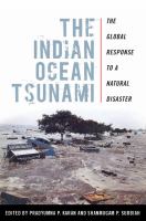 The Indian Ocean tsunami : the global response to a natural disaster /