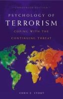 Psychology of terrorism : coping with the continuing threat /