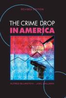 The crime drop in America /