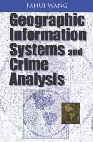 Geographic information systems and crime analysis