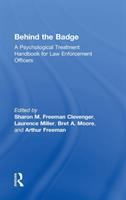 Behind the badge : a psychological treatment handbook for law enforcement officers /
