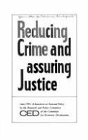 Reducing crime and assuring justice;