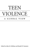 Teen violence : a global view /