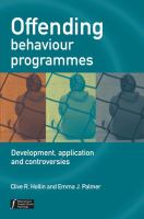 Offending behaviour programmes : development, application, and controversies /